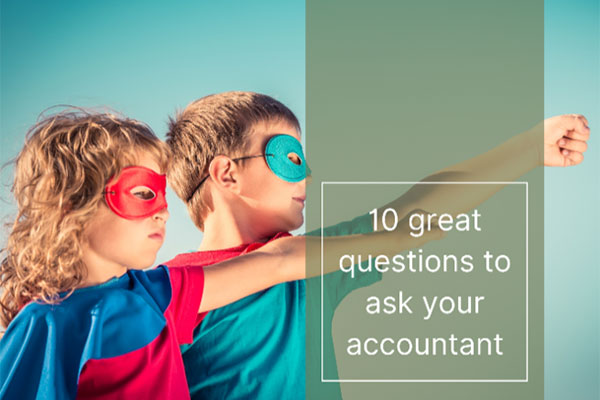 Would you like to know 10 great questions every small business owner should ask their accountant?